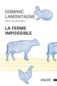 La ferme impossible de Dominic LAMONTAGNE