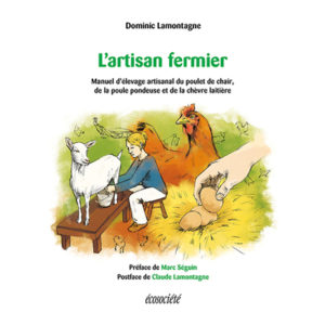 L'artisan fermier de Dominic Lamontagne